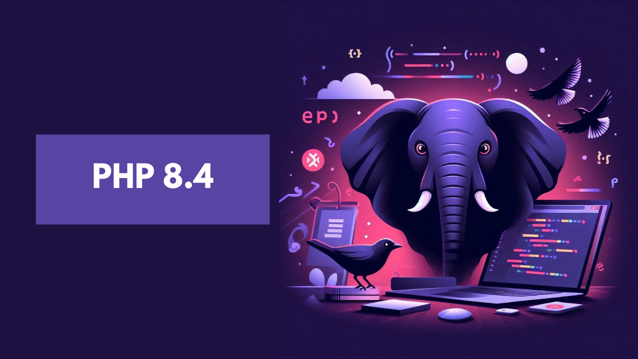 PHP 8.4: novedades de la versión